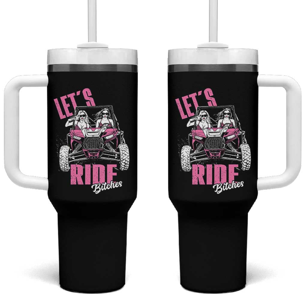 Funny Lets Ride Bitches Tumbler With Handle UTV SXS Four Wheeler UTV Offroad Mudding - Wonder Print Shop