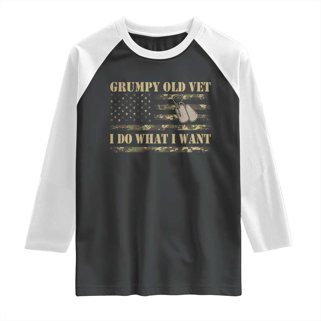 Funny Grumpy Old Vet I Do What I Want Raglan Shirt Military Veteran Camo American Flag - Wonder Print Shop