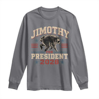 Jimothy For President 2028 Long Sleeve Shirt Funny Jimothy The Raccoon Seattle Trash Panda Meme