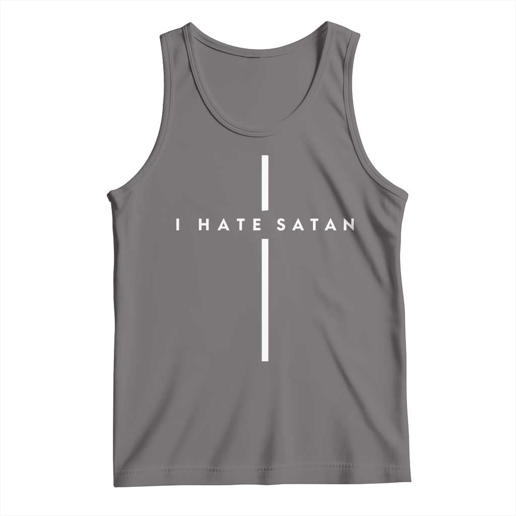 I Hate Satan Funny Christian Faith Statement Tank Top