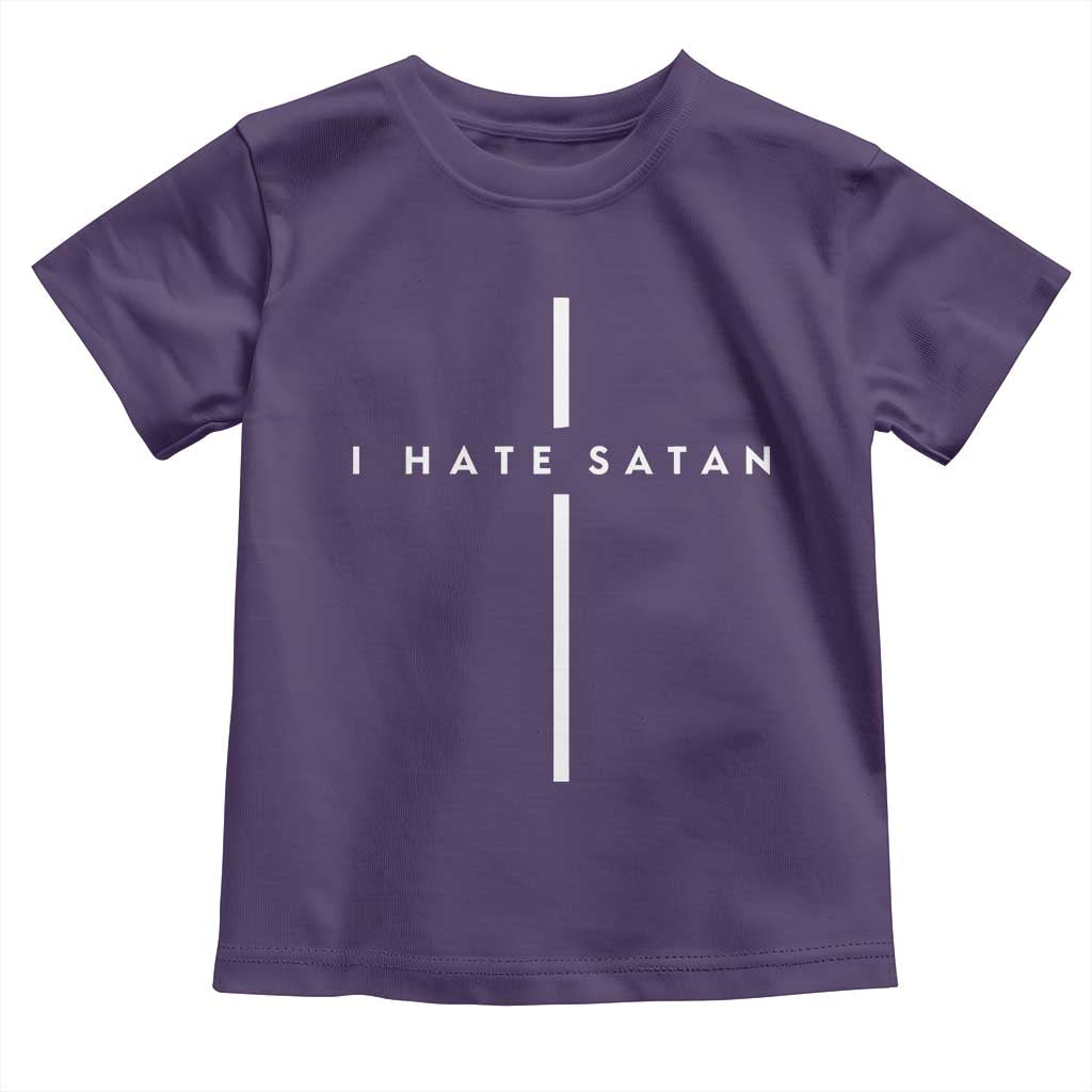 I Hate Satan Funny Christian Faith Statement Toddler T Shirt