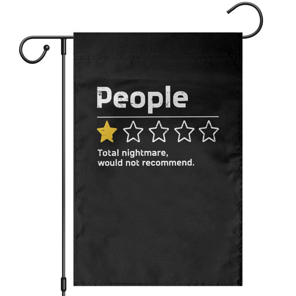 People 1 Star Total Nightmare Would Not Recommend Garden Flag Funny Sarcastic