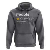 People 1 Star Total Nightmare Would Not Recommend Hoodie Funny Sarcastic