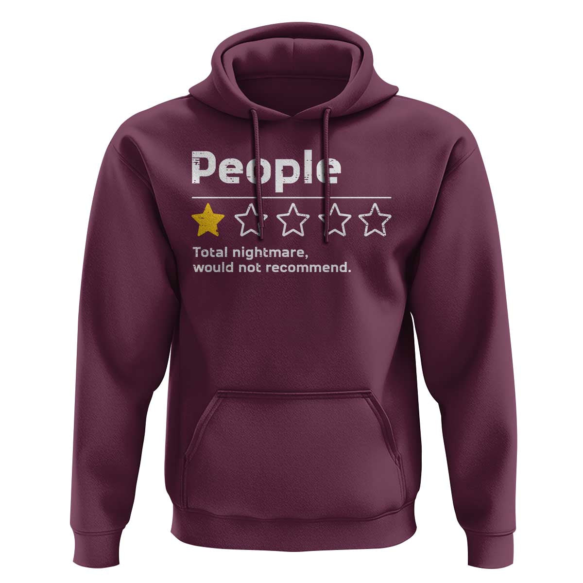 People 1 Star Total Nightmare Would Not Recommend Hoodie Funny Sarcastic