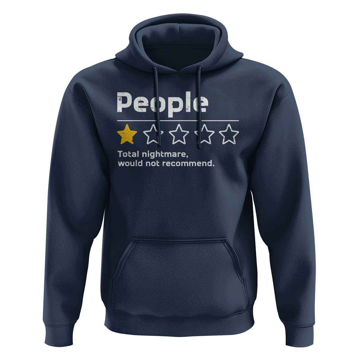 People 1 Star Total Nightmare Would Not Recommend Hoodie Funny Sarcastic
