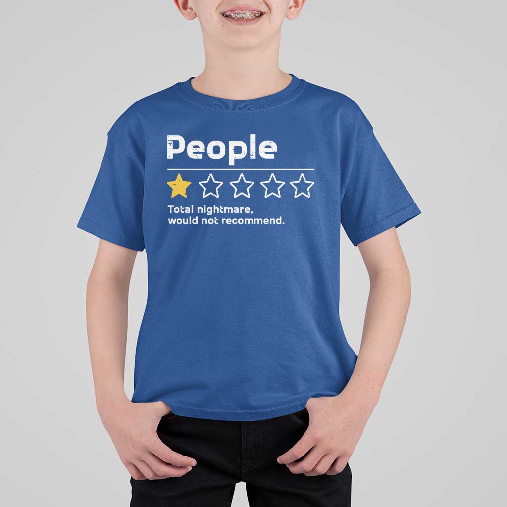 People 1 Star Total Nightmare Would Not Recommend T Shirt For Kid Funny Sarcastic