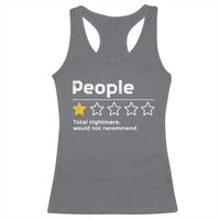 People 1 Star Total Nightmare Would Not Recommend Racerback Tank Top Funny Sarcastic