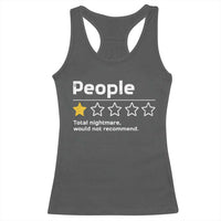 People 1 Star Total Nightmare Would Not Recommend Racerback Tank Top Funny Sarcastic