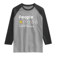 People 1 Star Total Nightmare Would Not Recommend Raglan Shirt Funny Sarcastic