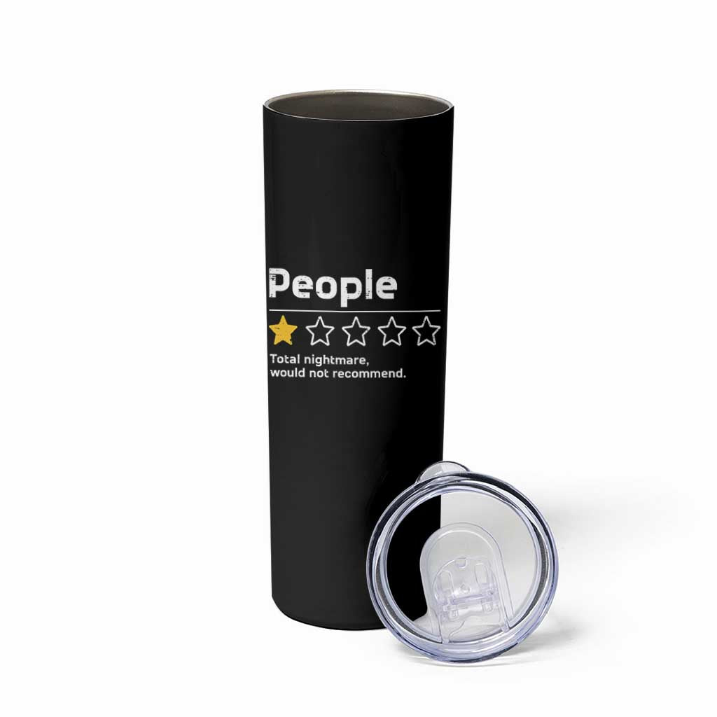 People 1 Star Total Nightmare Would Not Recommend Skinny Tumbler Funny Sarcastic