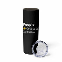 People 1 Star Total Nightmare Would Not Recommend Skinny Tumbler Funny Sarcastic