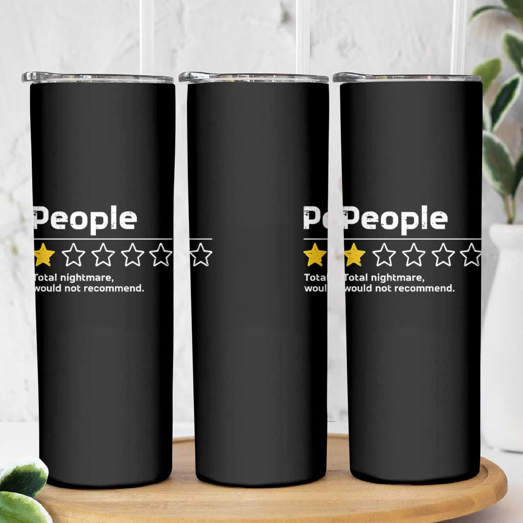 People 1 Star Total Nightmare Would Not Recommend Skinny Tumbler Funny Sarcastic