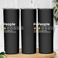 People 1 Star Total Nightmare Would Not Recommend Skinny Tumbler Funny Sarcastic