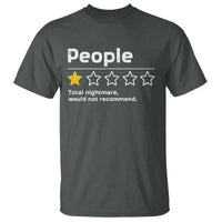 People 1 Star Total Nightmare Would Not Recommend T Shirt Funny Sarcastic
