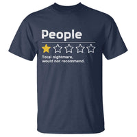 People 1 Star Total Nightmare Would Not Recommend T Shirt Funny Sarcastic