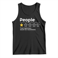 People 1 Star Total Nightmare Would Not Recommend Tank Top Funny Sarcastic