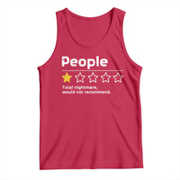 People 1 Star Total Nightmare Would Not Recommend Tank Top Funny Sarcastic