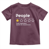 People 1 Star Total Nightmare Would Not Recommend Toddler T Shirt Funny Sarcastic