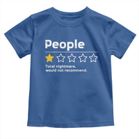 People 1 Star Total Nightmare Would Not Recommend Toddler T Shirt Funny Sarcastic