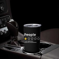 People 1 Star Total Nightmare Would Not Recommend Tumbler Cup Funny Sarcastic
