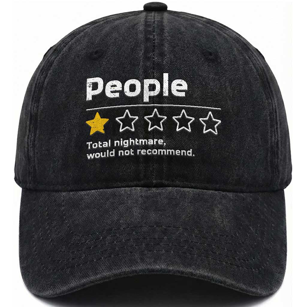People 1 Star Total Nightmare Would Not Recommend Washed Cotton Baseball Cap Funny Sarcastic