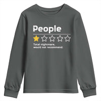 People 1 Star Total Nightmare Would Not Recommend Youth Sweatshirt Funny Sarcastic