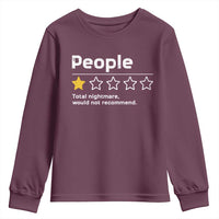 People 1 Star Total Nightmare Would Not Recommend Youth Sweatshirt Funny Sarcastic