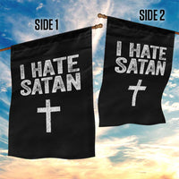 I Hate Satan Garden Flag Funny Christian Jesus Cross