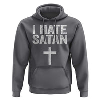 I Hate Satan Hoodie Funny Christian Jesus Cross