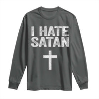 I Hate Satan Long Sleeve Shirt Funny Christian Jesus Cross