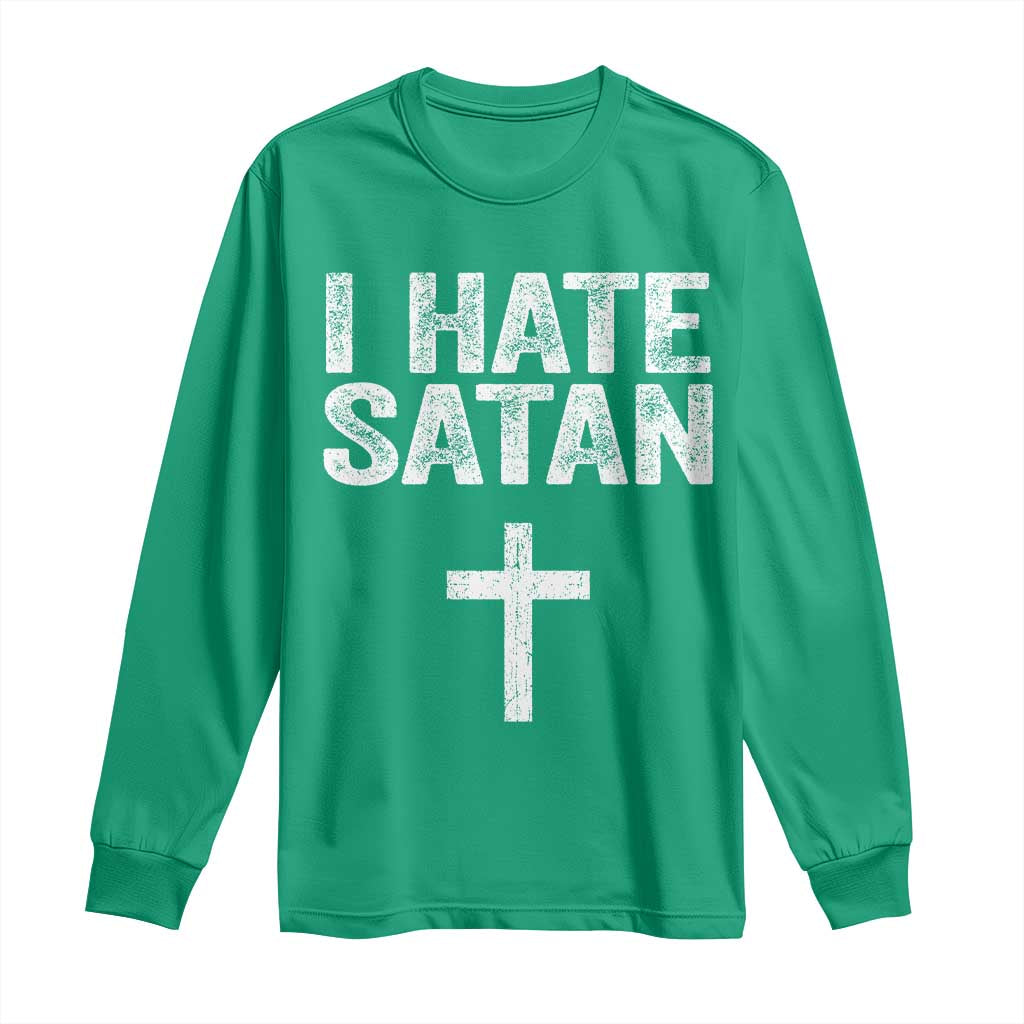 I Hate Satan Long Sleeve Shirt Funny Christian Jesus Cross