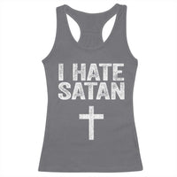 I Hate Satan Racerback Tank Top Funny Christian Jesus Cross