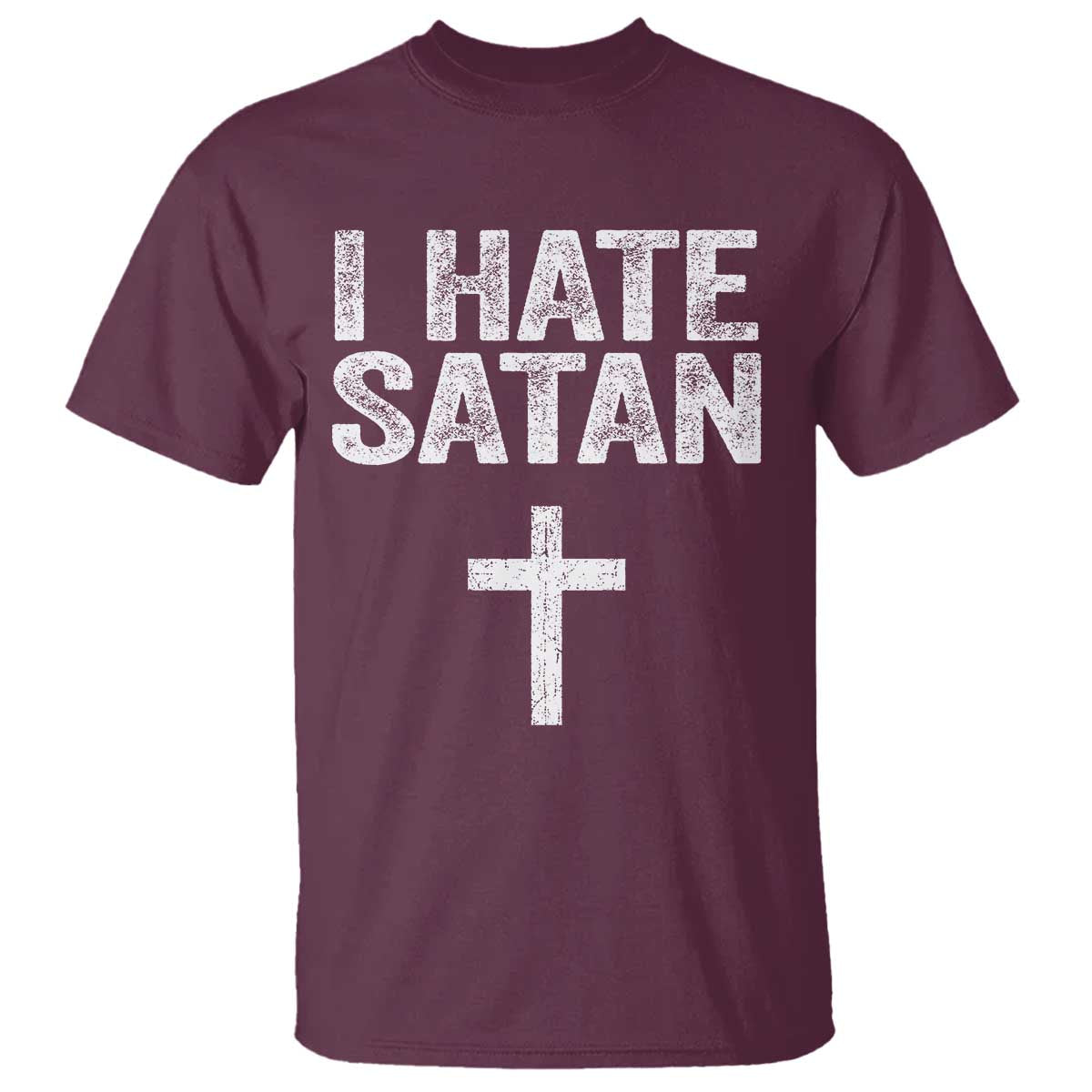 I Hate Satan T Shirt Funny Christian Jesus Cross