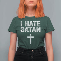 I Hate Satan T Shirt For Women Funny Christian Jesus Cross