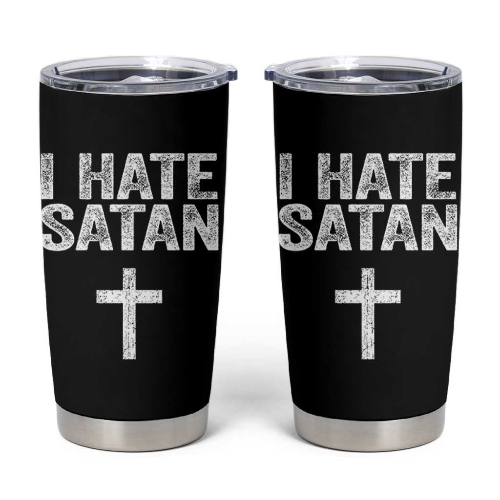 I Hate Satan Tumbler Cup Funny Christian Jesus Cross