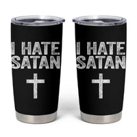 I Hate Satan Tumbler Cup Funny Christian Jesus Cross