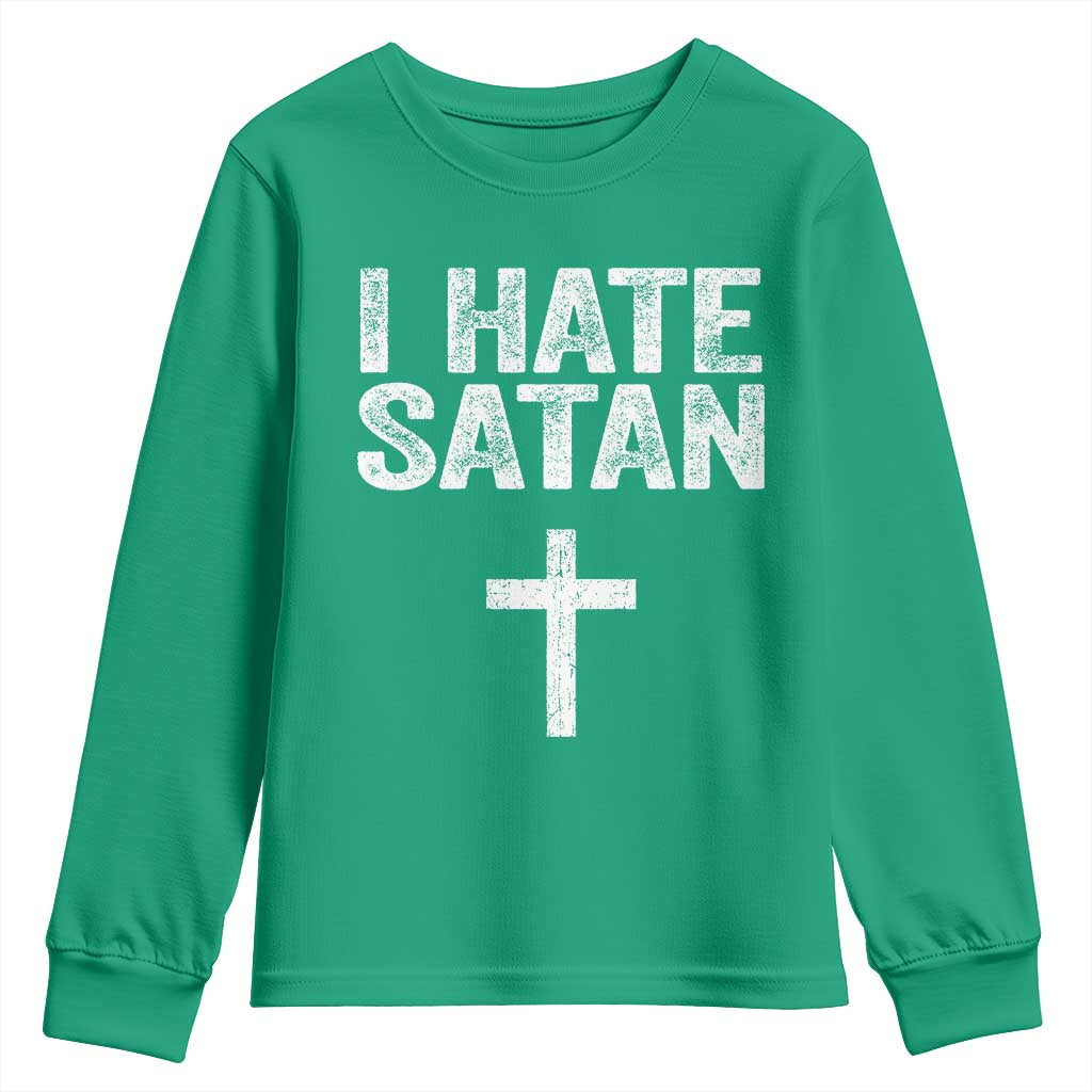 I Hate Satan Youth Sweatshirt Funny Christian Jesus Cross