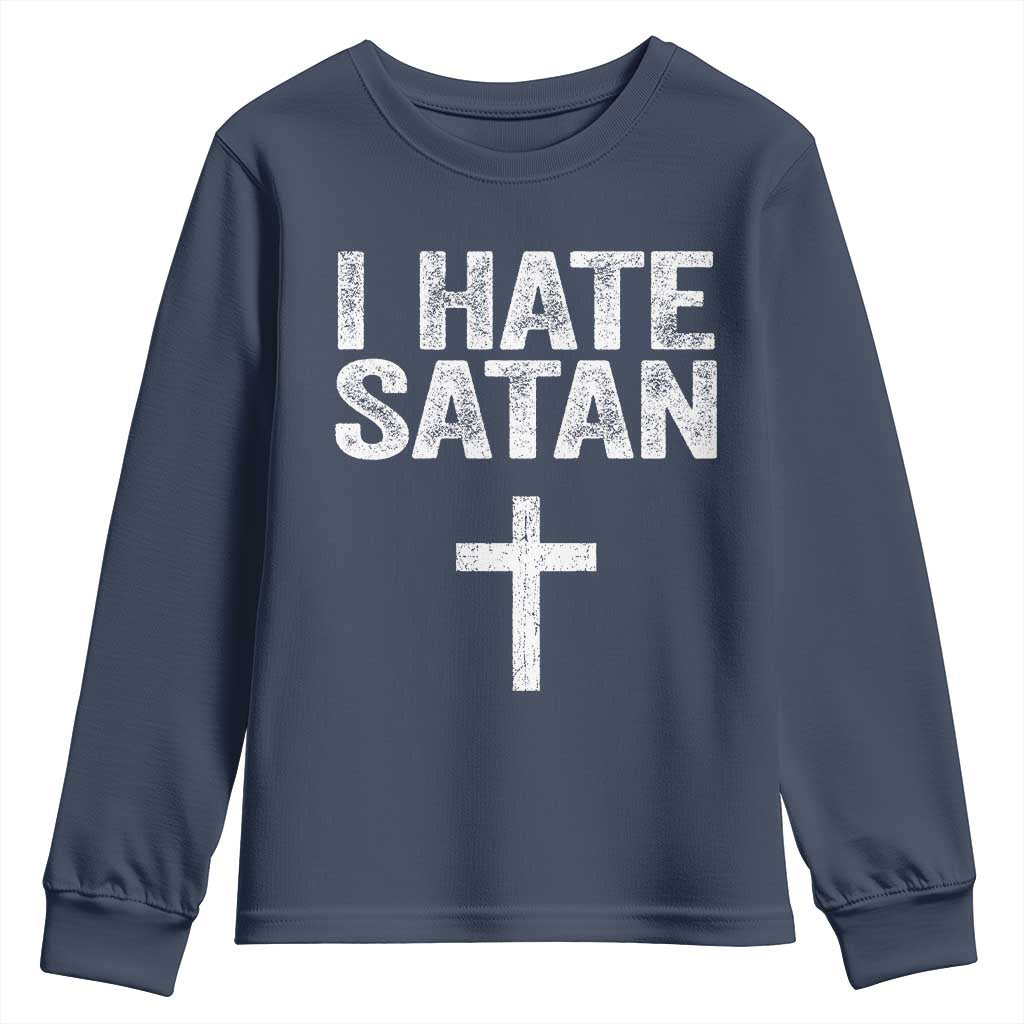 I Hate Satan Youth Sweatshirt Funny Christian Jesus Cross