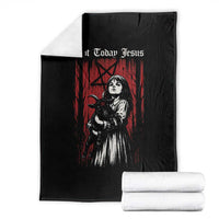 Not Today Jesus Gothic Dark Art Creepy Halloween Throw Blanket
