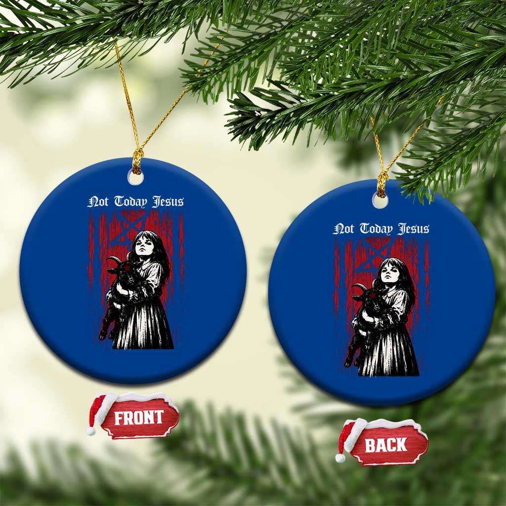 Not Today Jesus Gothic Dark Art Creepy Halloween Ceramic Ornament