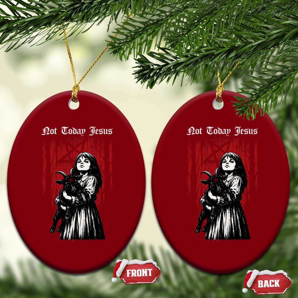 Not Today Jesus Gothic Dark Art Creepy Halloween Ceramic Ornament