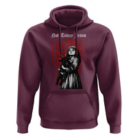Not Today Jesus Gothic Dark Art Creepy Halloween Hoodie