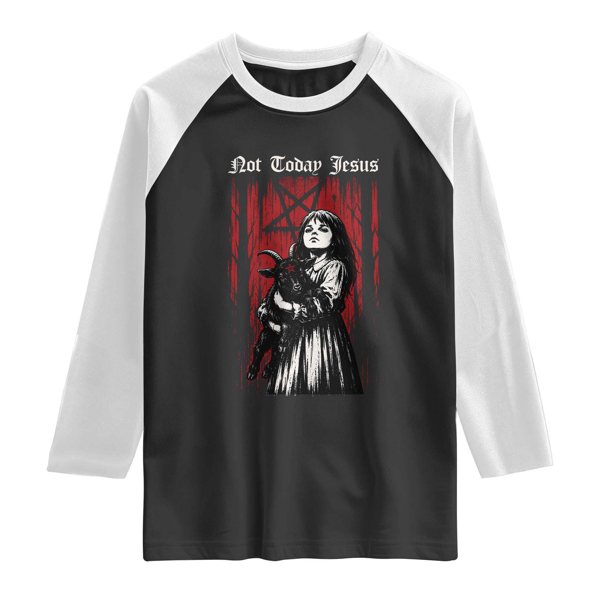 Not Today Jesus Gothic Dark Art Creepy Halloween Raglan Shirt