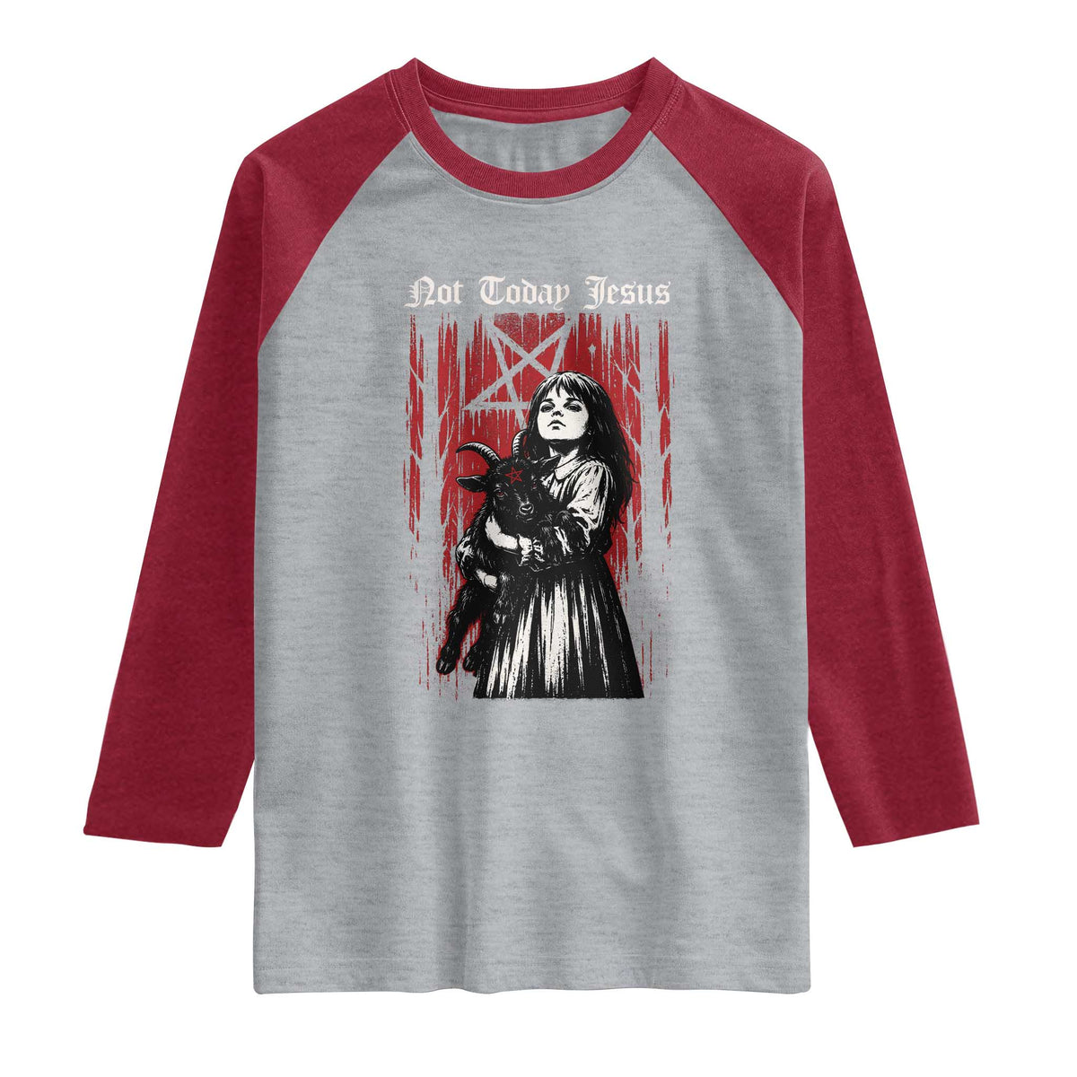Not Today Jesus Gothic Dark Art Creepy Halloween Raglan Shirt