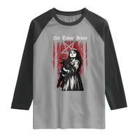 Not Today Jesus Gothic Dark Art Creepy Halloween Raglan Shirt