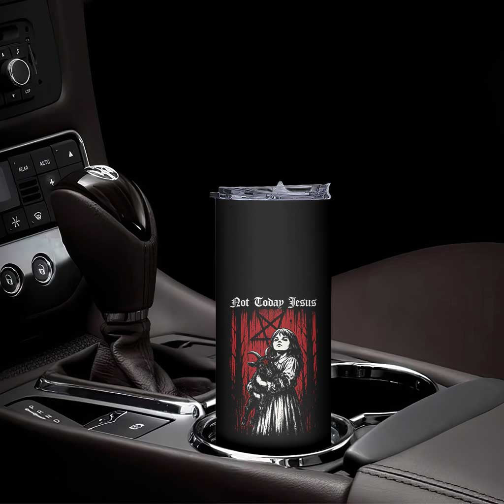 Not Today Jesus Gothic Dark Art Creepy Halloween Skinny Tumbler