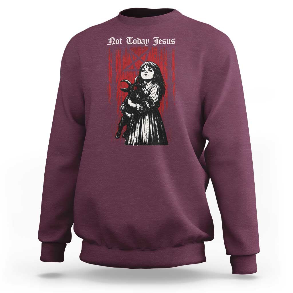 Not Today Jesus Gothic Dark Art Creepy Halloween Sweatshirt
