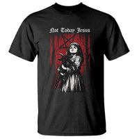 Not Today Jesus Gothic Dark Art Creepy Halloween T Shirt