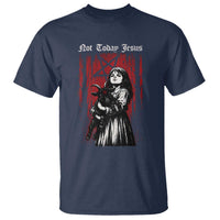 Not Today Jesus Gothic Dark Art Creepy Halloween T Shirt