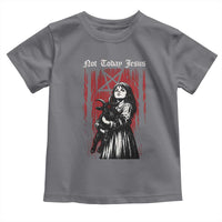 Not Today Jesus Gothic Dark Art Creepy Halloween Toddler T Shirt